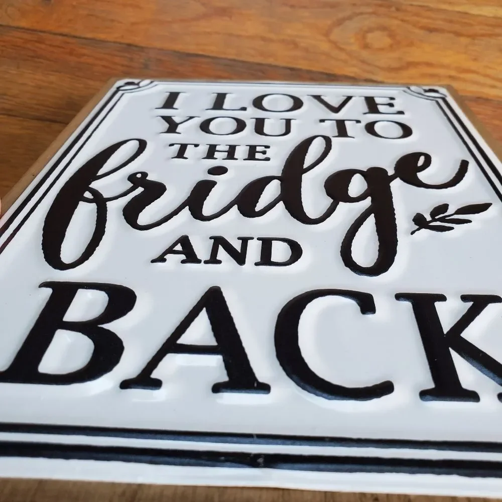 I love you too the fridge‎ and back sign wall hanging decor kitchen
